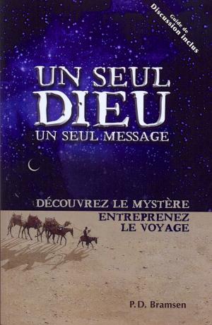 Seul Dieu, un seul message, Un