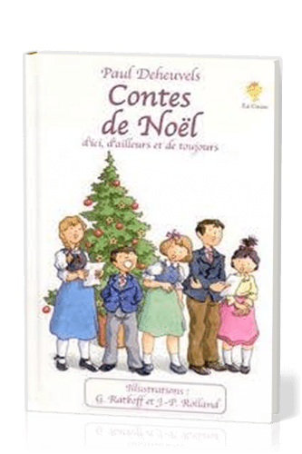 Contes de Noël d'ici, d'ailleurs et de toujours