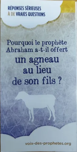 Pourquoi le prophète Abraham a-t-il offert un agneau au lieu de son fils ?