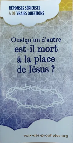 Quelqu’un d’autre est-il mort à la place de Jésus?