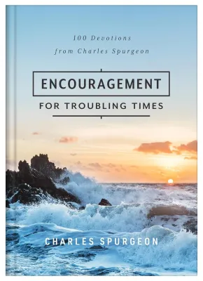 Encouragement for troubling times - 100 devotions