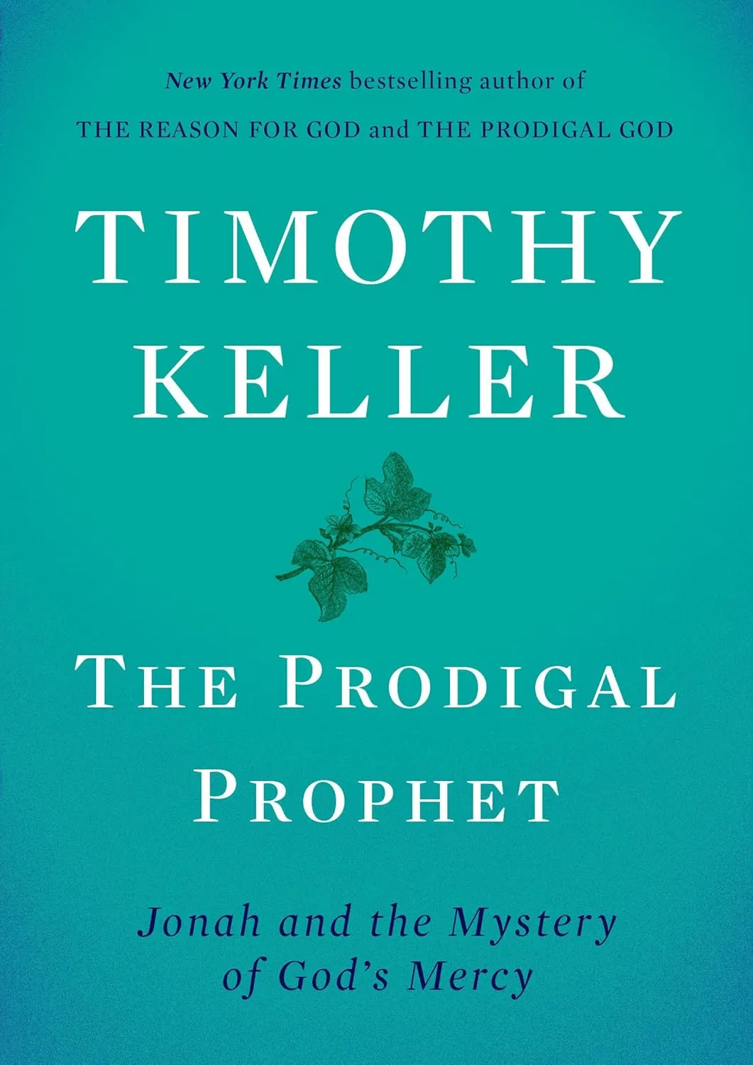 The prodigal prophet - Jonah and the mystery of God's mercy