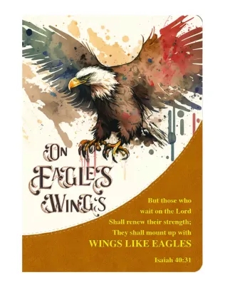 Journal On eagles wings - Isaiah 40:31