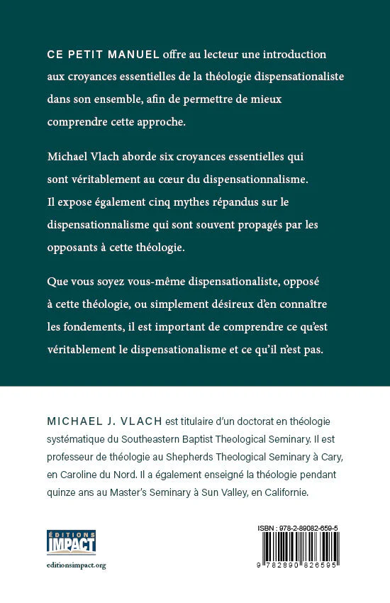 Dispensationalisme, Le - Croyances essentielles et mythes courants