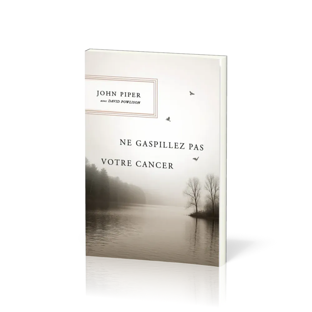 Ne gaspillez pas votre cancer