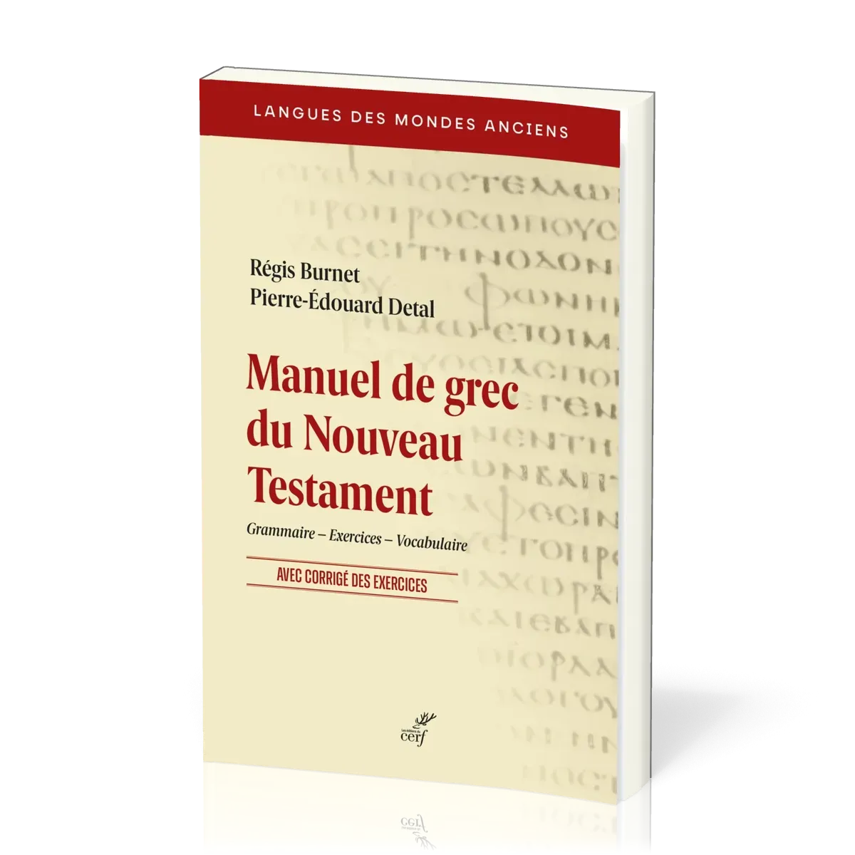 Manuel de grec du Nouveau Testament - Gramaire, exercices, vocabulaire