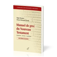 Manuel de grec du Nouveau Testament - Gramaire, exercices, vocabulaire