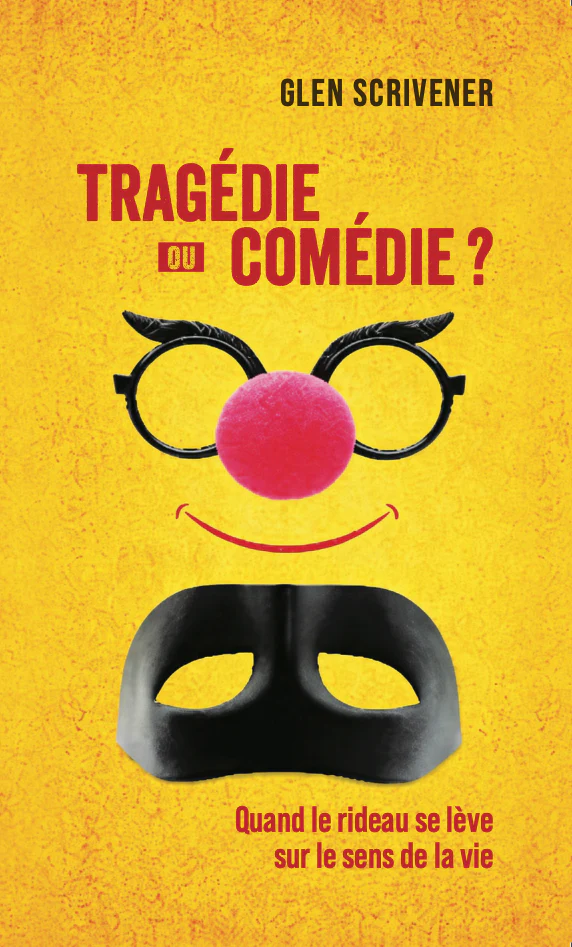 Tragédie ou comédie ? - Quand le rideau se lève sur le sens de la vie