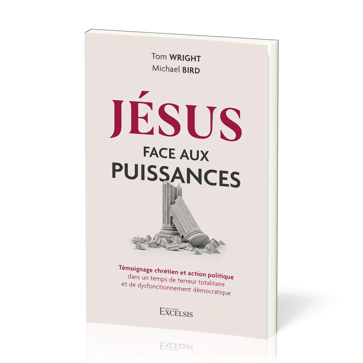 Jésus face aux puissances - Témoignage chrétien et action politique...