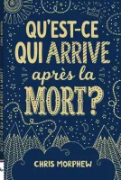 Qu'est-ce qui arrive après la mort ?