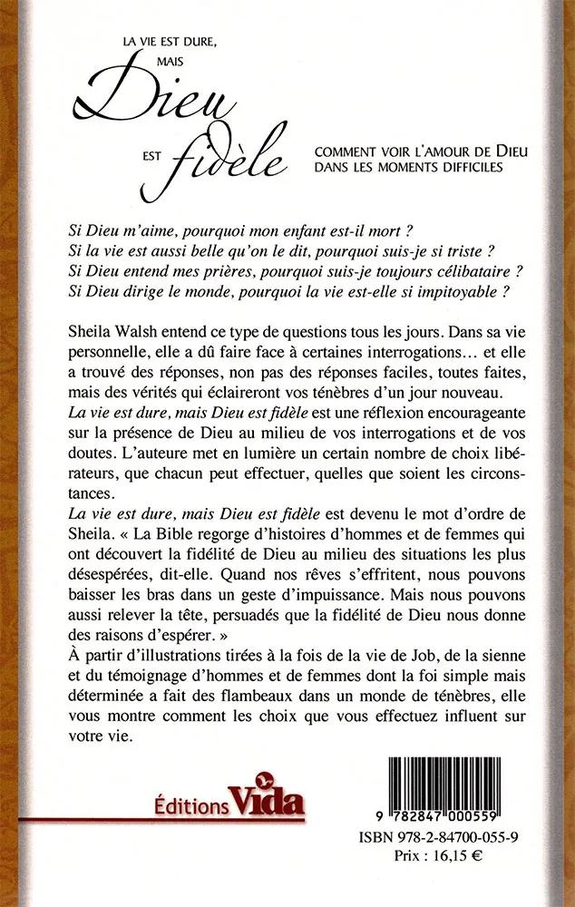 Vie est dure, mais Dieu est fidèle, La