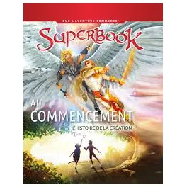 Au commencement - L'histoire de la création (Superbook)