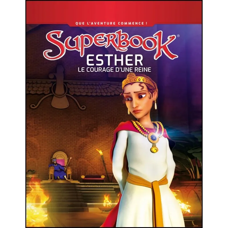 Esther - Le courage d'une reine (Superbook)