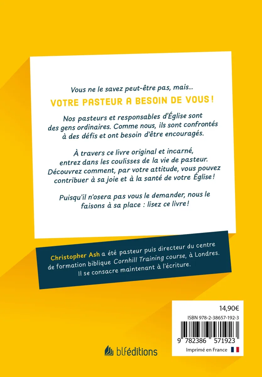 Comment encourager votre pasteur - Le livre qu’il voudrait secrètement que vous lisiez
