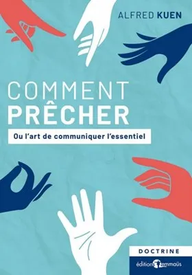 Comment prêcher ou l'art de communiquer l'essentiel
