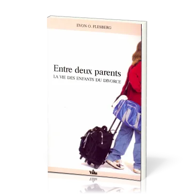 Entre deux parents - La vie des enfants du divorce