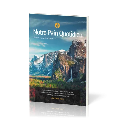 Notre pain quotidien - Vol.37 Gros caractères
