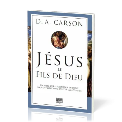 Jésus, le Fils de Dieu