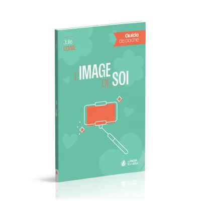 Image de soi, L' - Guide de poche