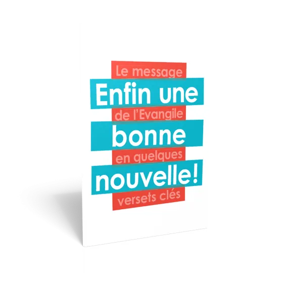 Enfin une bonne nouvelle ! - Le message de l'Evangile en quelques versets clés