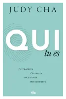 Qui tu es - S’approprier l’Evangile pour saisir mon identité