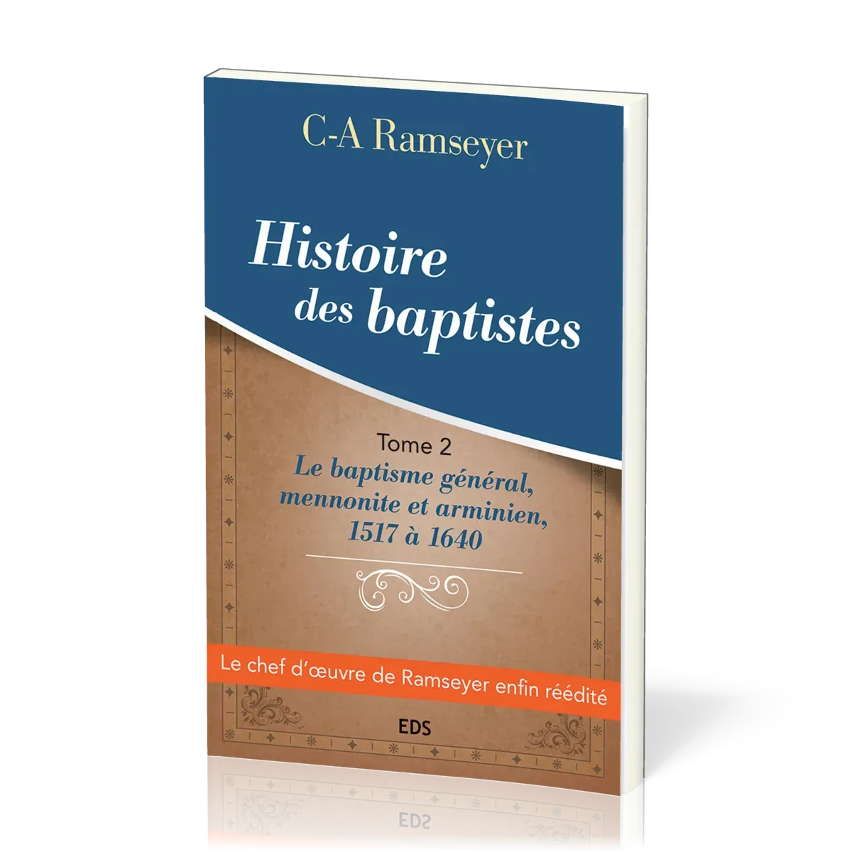 Histoire des baptistes. Tome 2