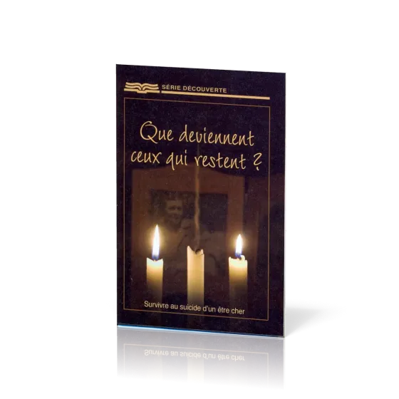 Que deviennent ceux qui restent ? - Survivre au suicide d'un être cher