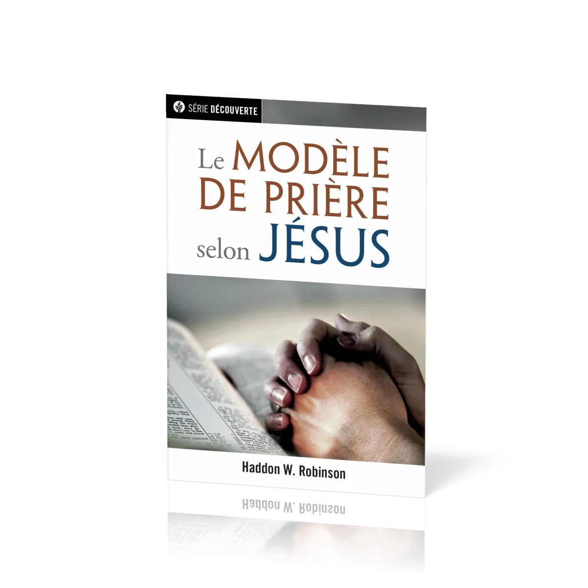 Modèle de prière selon Jésus, Le