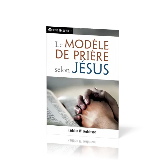 Modèle de prière selon Jésus, Le