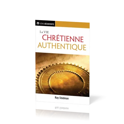 La vie chrétienne authentique