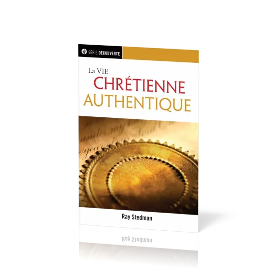 La vie chrétienne authentique