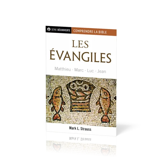 Les évangiles - Matthieu, Marc, Luc, Jean