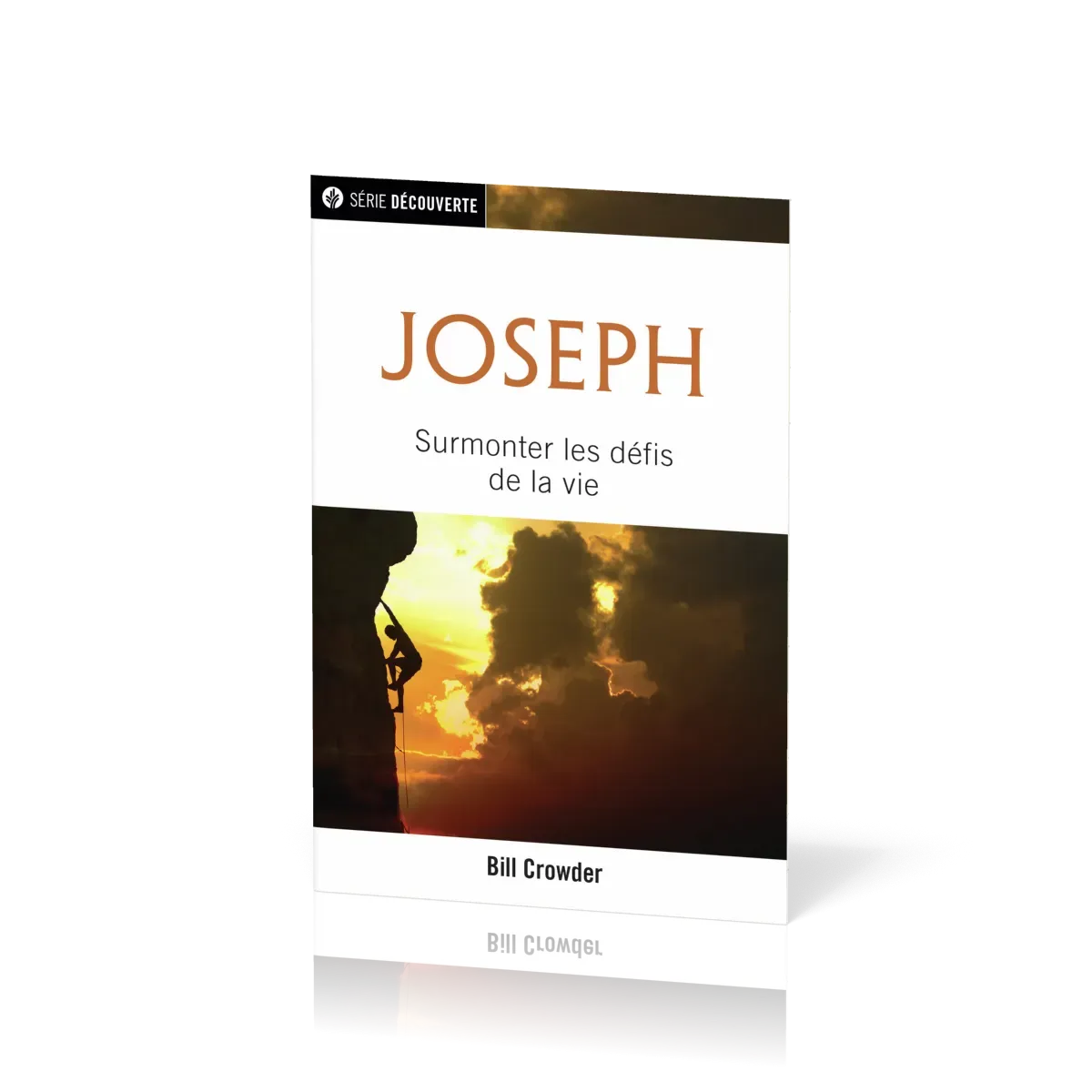 Joseph - Surmonter les défis de la vie