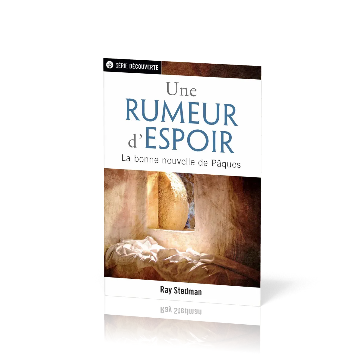 Une rumeur d'espoir - La bonne nouvelle de Pâques