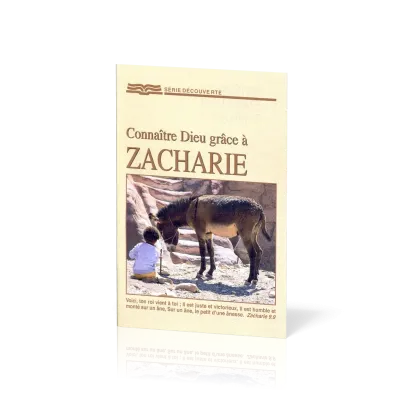 Connaître Dieu grâce à Zacharie