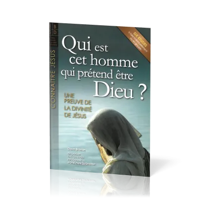 Qui est cet homme qui prétend être Dieu ? (Etudes)