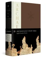 ESV Archaeology study Bible