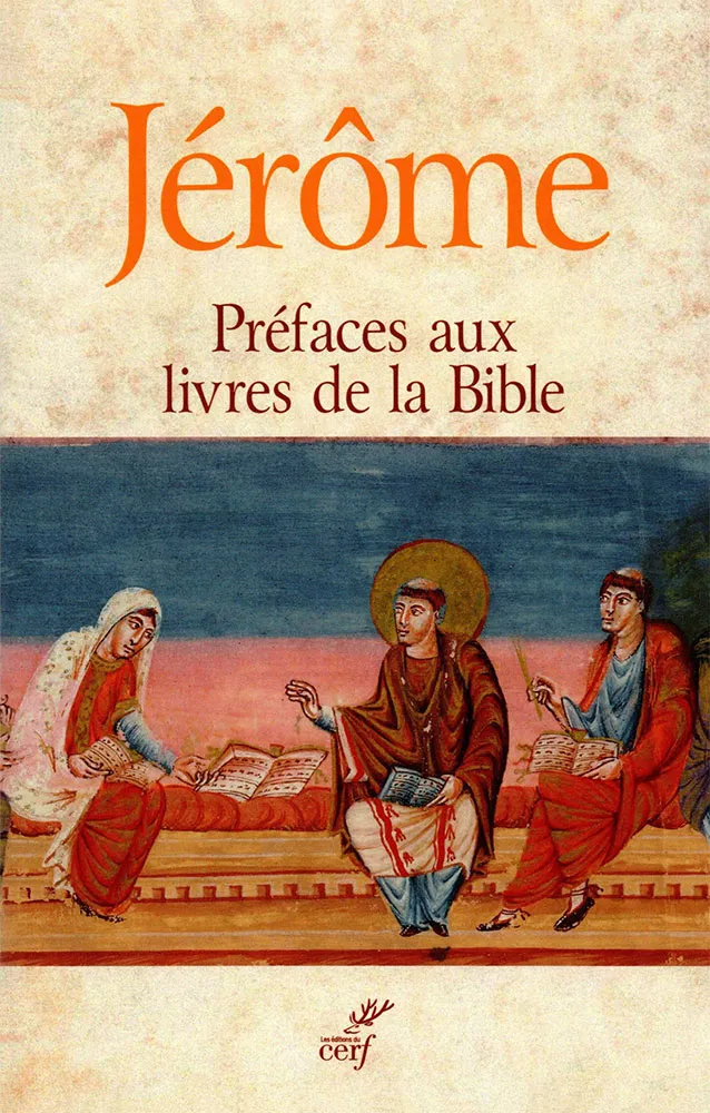 Préfaces aux livres de la Bible