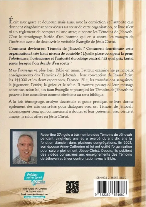 Des témoins de Jéhovah au véritable Evangile - 28 ans à l'intérieur et le prix de la sortie