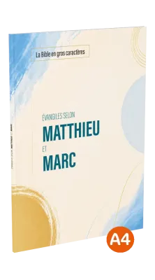 Evangiles selon Matthieu et Marc - La Bible en gros caractères