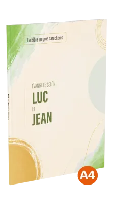 Evangiles selon Luc et Jean - La Bible en gros caractères