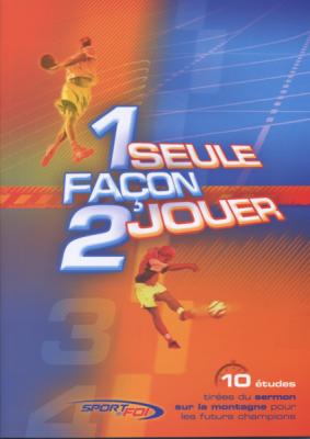 1 seule façon 2 jouer