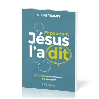 Et pourtant Jésus l'a dit