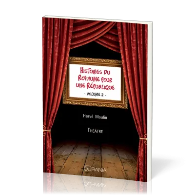 Histoires du Royaume pour une République Vol.2