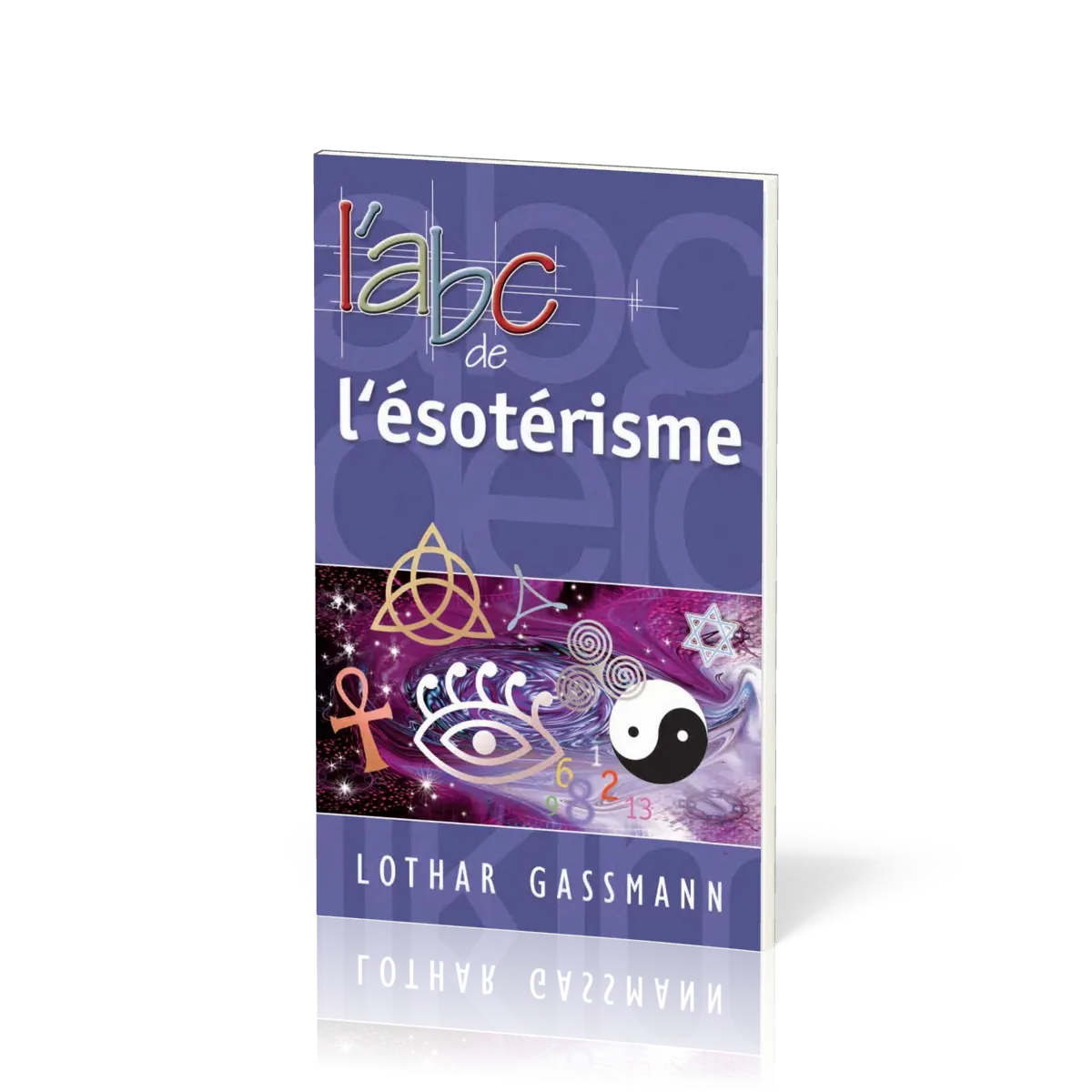ABC de l'ésotérisme, L'