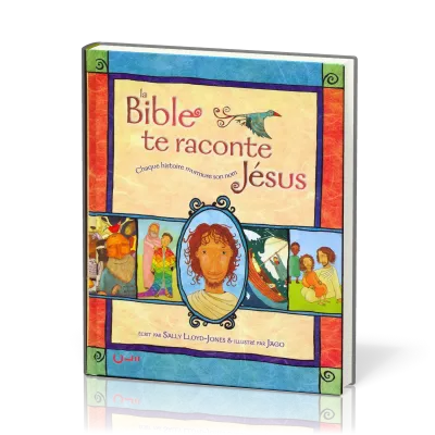 Bible te raconte Jésus, La