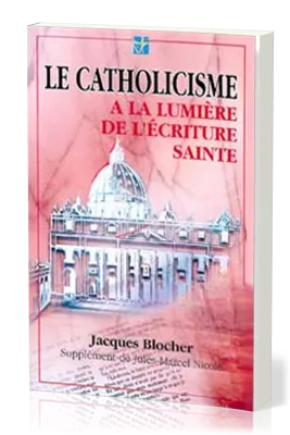 Catholicisme à la lumière de l'Ecriture, Le