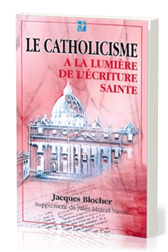 Catholicisme à la lumière de l'Ecriture, Le