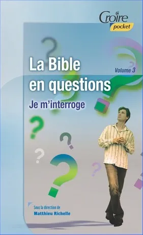 Bible en questions, La - Vol. 3
