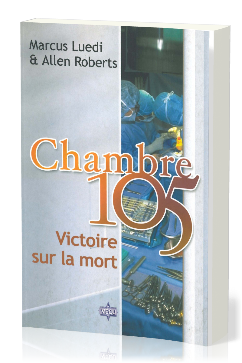 Chambre 105 - Victoire sur la mort